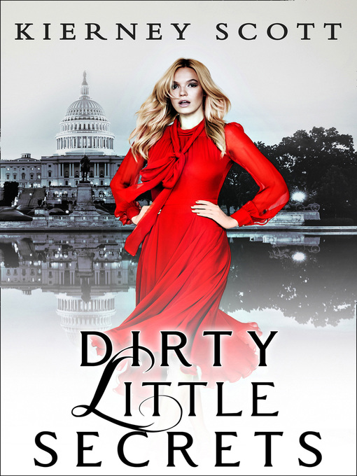 Title details for Dirty Little Secrets by Kierney Scott - Available